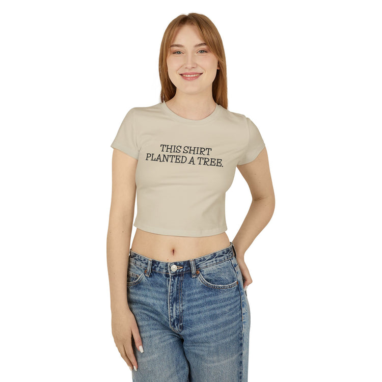 Eco-Friendly Women's Baby Tee | Plant a Tree T-Shirt, Sustainability Gift, Nature Lover Apparel, Cute Eco Tee, Earth Day Outfit
